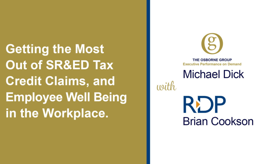 Michael Dick Participates in the RDP Webinar: Getting the Most out of SR&ED Tax Credit Claims, and Employee Well Being in the Workplace