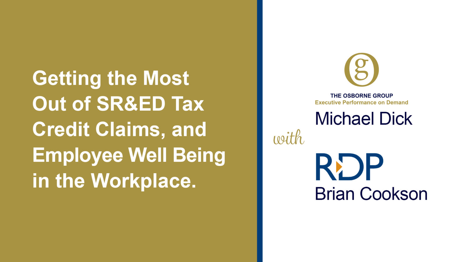 Michael Dick Participates in the RDP Webinar: Getting the Most out of SR&ED Tax Credit Claims, and Employee Well Being in the Workplace