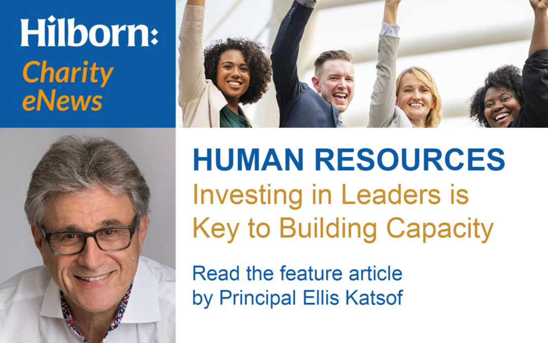 Ellis Katsof’s Investing in Leaders Article is Featured on Hilborn Charity eNews!